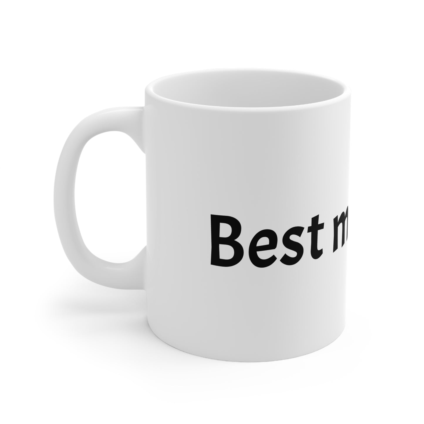 Best Mom Ever - Mug